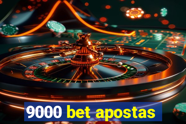 9000 bet apostas